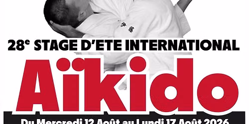 Stage A\u00efkido Makoto ITO Sensei & Daniel JEAN PIERRE Shihan Aout 2026
