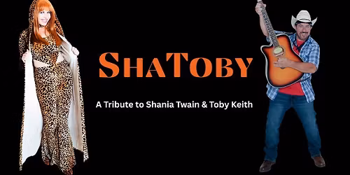 Shatoby - A Tribute to Shania Twain & Toby Keith