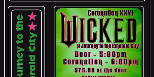 Coronation XXVI Wicked: A Journey to the Emerald City