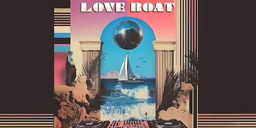 Love Boat Sat. April 18  ft. Sheppa & Friends