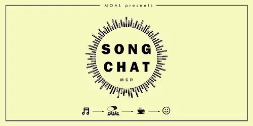 SONG CHAT Manchester
