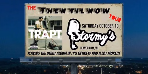 TRAPT (Playing their debut album in its entirety) at Stormys | Beaver Dam, WI