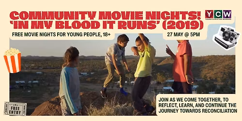 Community Movie Night and Chats: 'In My Blood it Runs'
