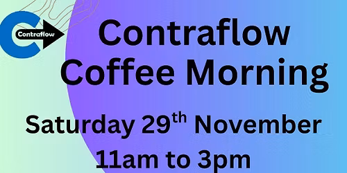 Contraflow Coffee / Soup Morning