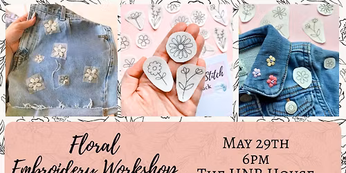 \ud83c\udf38 Bring Your Own Clothing Embroidery Workshop \ud83c\udf38