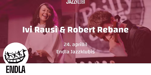 Ivi Rausi & Robert Rebane