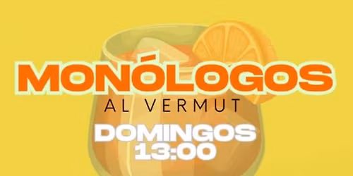 Mon\u00f3logos al Vermut, en Huertas