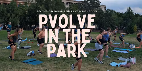 PVOLVE in the Park | DGC x Colorado Hiking Girls x Work From Denver