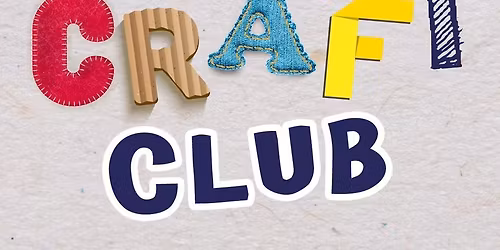 Craft & Create Club