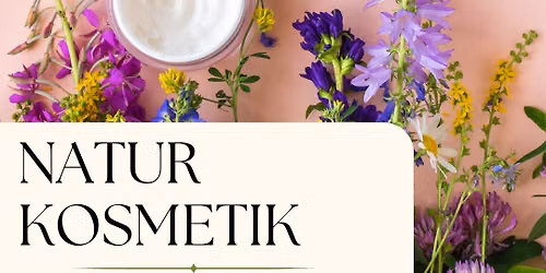 Naturkosmetik - Entdecke die Welt der nat\u00fcrlichen Pflegeprodukte