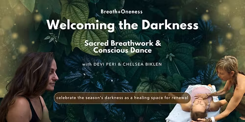 \ud83c\udf18 Welcoming the Darkness: Sacred Breathwork & Conscious Dance