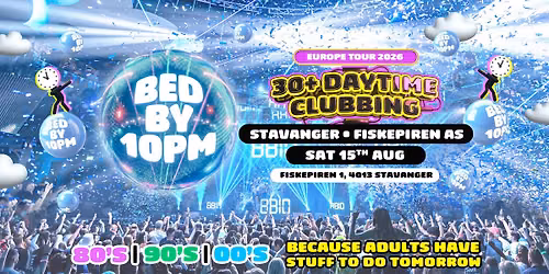 Bed By 10pm Is Coming To Stavanger!