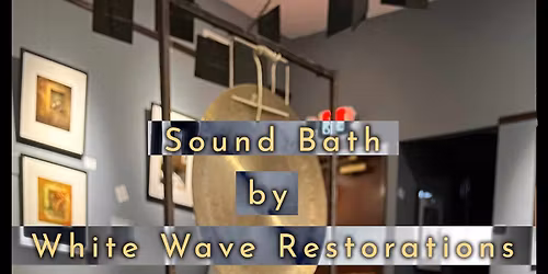 Second Friday Soundbath at Anno Artem in Pottstown