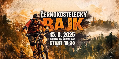 \u010cernokosteleck\u00fd BAJK 2026 | MTB z\u00e1vod pro celou rodinu