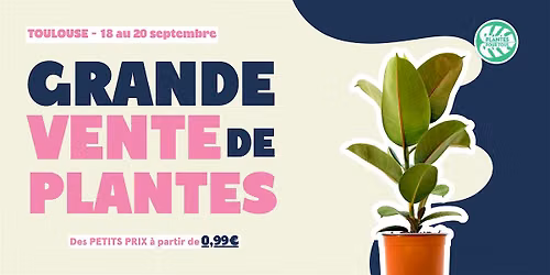 Grande Vente de Plantes - Toulouse