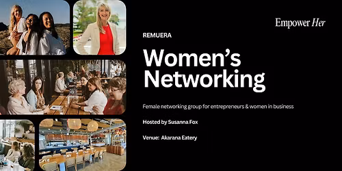 Remuera - Empower Her Networking - Gratitude and Reflections