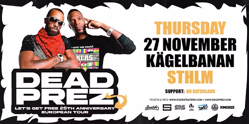 DEAD PREZ (US) - Let\u2019s get free 25th anniversary tour