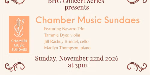 BHC Concert Series presents Chamber Music Sundaes with Navarro Trio