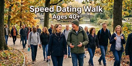Speed Dating Walk Ages 40+