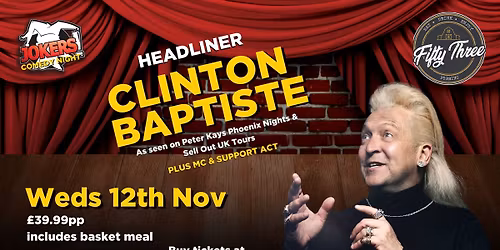 Comedy Night at 53 - Headliner Clinton Baptiste
