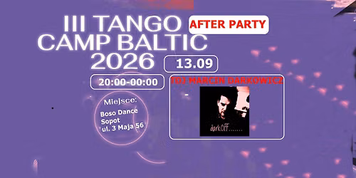 AFTER PARTY Baltic Tango Camp w Boso Dance!