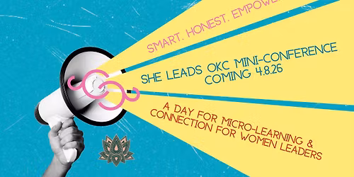SHE Leads OKC Mini-Conference