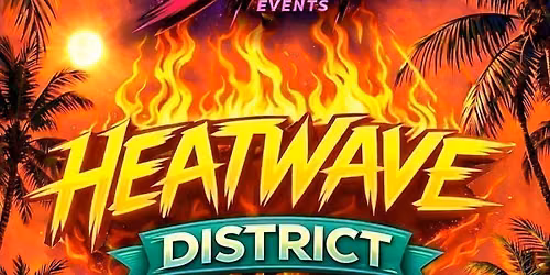 Heatwave District 