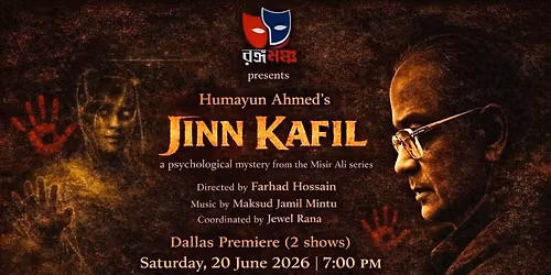 RongoMoncho Presents \u201cJinn Kafil\u201d \u2014 A Theatrical Adaptation from Humayun Ahmed\u2019s Iconic Misir Ali Se