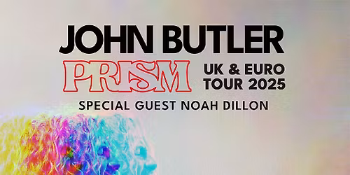 John Butler | PRISM - UK & Euro Tour 2025 | M\u00fcnchen