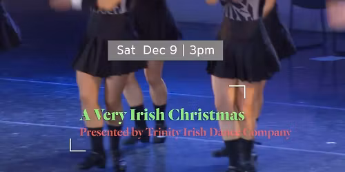 Parking Trinity Irish Dance Company - A Very Irish Christmas