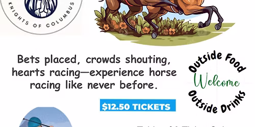 Night at the Races-Sponsored by Ladies Auxiliary of the Knights of Columbus