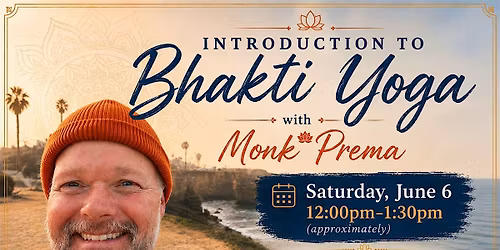 Introduction to Bhakti Yoga with Monk Prema