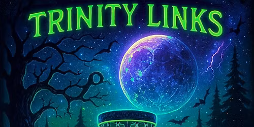 18th Annual Trinity Links Glow Tournament