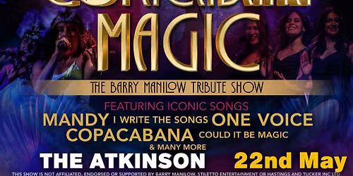 SOUTHPORT | Copacabana | 22nd May | LIMITED SEATS