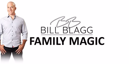 Bill Blagg Family Magic at Grand Theater - Wausau