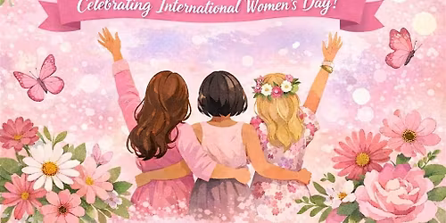 Women's Social - Celebrating Women's International Day