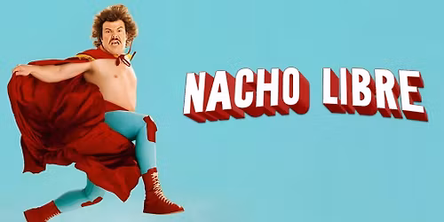 Nacho Libre (20th Anniversary Screening) at the Rio Theatre