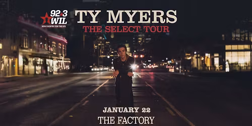 NEW SHOW ADDED: Ty Myers: The Select Tour