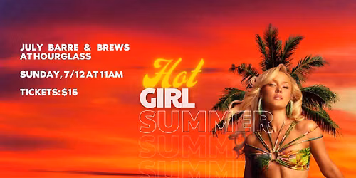 Barre & Brews \ud83c\udf7b at Hourglass Brewing! \ud83c\udfb6 Hot Girl Summer Themed!