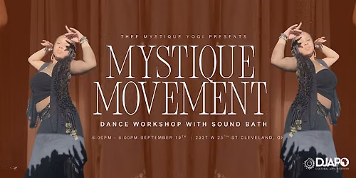 MYSTIQUE MOVEMENT: Tribal Fusion Bellydance + Sound Bath