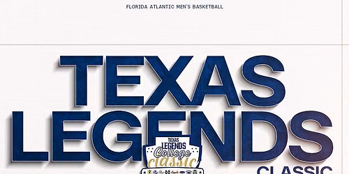 Texas Legends College Classic: Florida Atlantic vs. Loyola Chicago - Friday