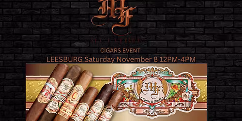 My Father Cigars Event! LEESBURG!