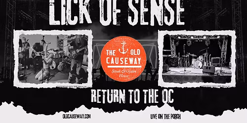 Lick of Sense at the OC