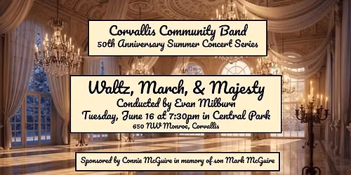 Summer 2026 Concerts in the Park: Waltz, March, & Majesty
