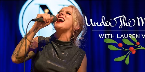 Under The Mistletoe w\/ Lauren Vilmain