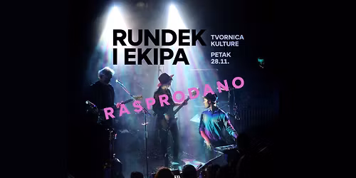 Rundek i Ekipa u Zagrebu (rasprodano)