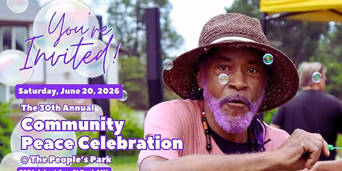 The 30th Annual Community Peace Celebration
