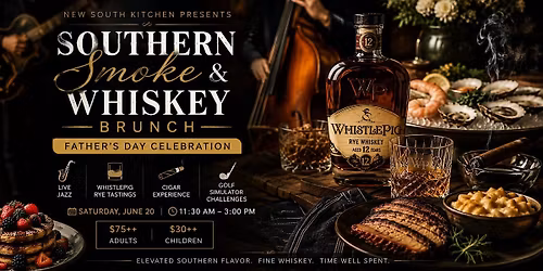 Father\u2019s Day Southern Smoke & Whiskey Brunch