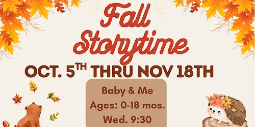 Fall Storytime - Baby & Me