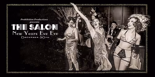 THE SALON: New Years Eve Eve (Dec 30th)